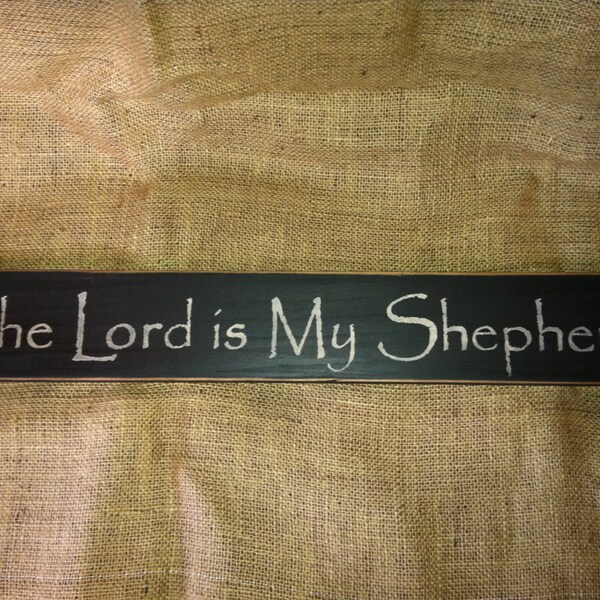 The Lord is My Shepherd 24" Primitive Sign