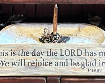 Psalm 118:24 This is the Day Sign