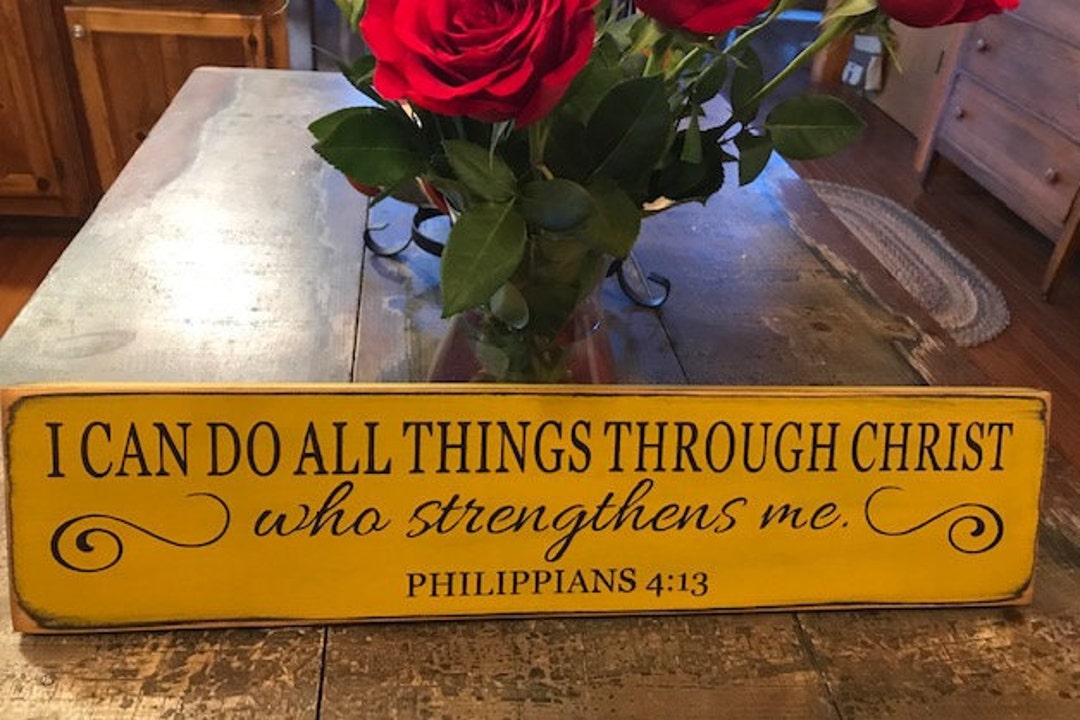 I Can Do All Things Through Christ Metal Sign - Rusty Rooster Metal