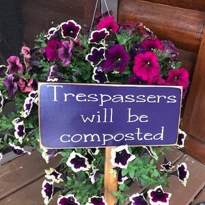 Trespassers will be composted garden stake sign image 2