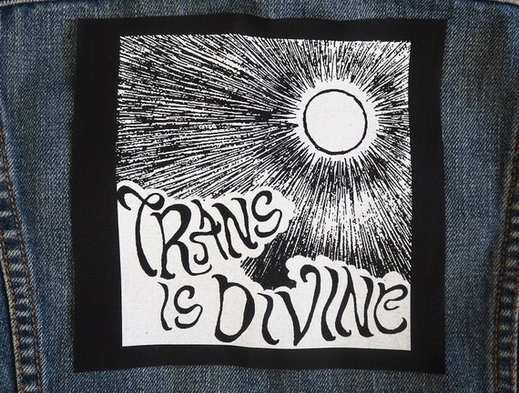 Trans is Divine patch: Screen printed cotton sew on patch for jacket, jeans | Queer Goth Punk patches by ToothXNail