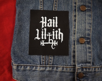 Hail Lilith patch: Screen printed cotton sew on patch for jacket, jeans | Goth Witch Occult Horror patches by ToothXNail
