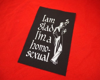 Écusson I Am Glad I'm a Homosexual : écusson à coudre en coton sérigraphié pour veste, jean | Patchs Queer Punk Trans par ToothXNail