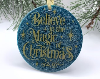 Believe in the Magic of Christmas Ornament - Teal