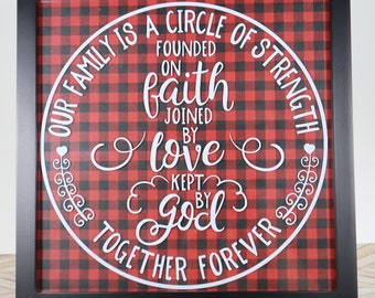 Family is a Circle of Strength 13" x 13"