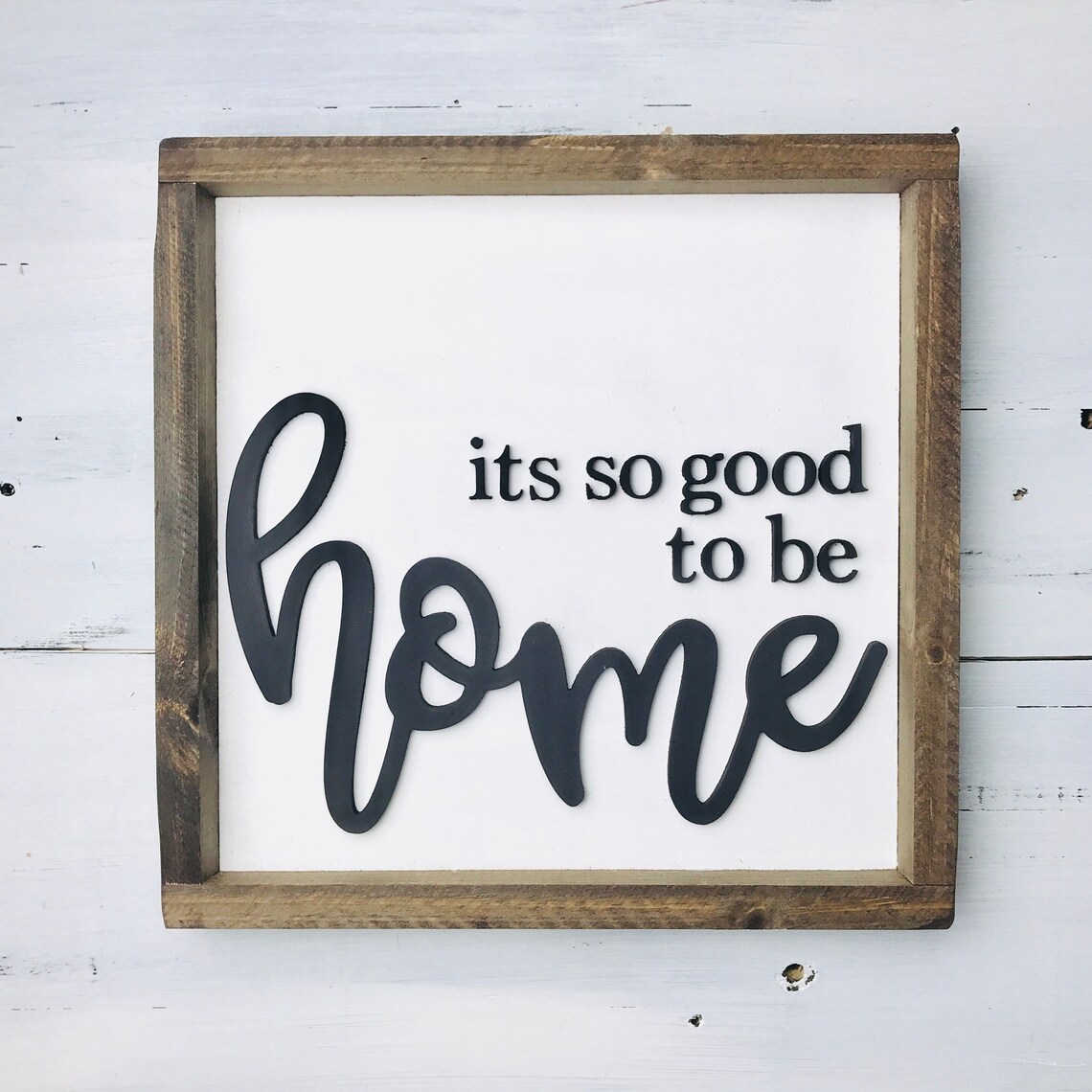 Its so Good to Be Home Wood Sign Custom Wood Sign Farmhouse Etsy
