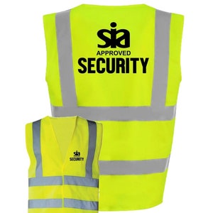 Hi Visibility Vests Printed SIA APPROVED SECURITY 3 Colours & 8 Sizes