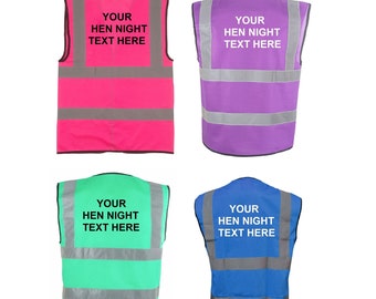 Hen Night Hi Visibilty Vests Personalised 4 Colours of Vest and 6 Sizes