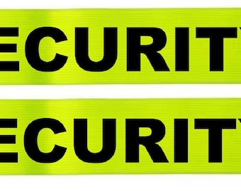 A Pair of of Yellow Armbands Printed SECURITY 17" x 1 3/4" Hook and Loop Closure