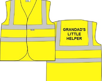 Child Yellow Vests Printed &quot;GRANDAD&#39;S LITTLE HELPER&quot; Reflective Waistcoat Hi Visibility