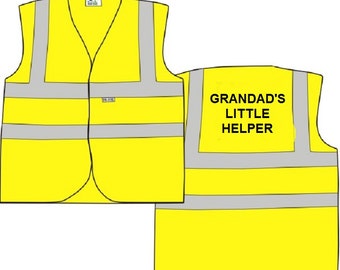 Child Yellow Vests Printed "GRANDAD'S LITTLE HELPER" Reflective Waistcoat Hi Visibility