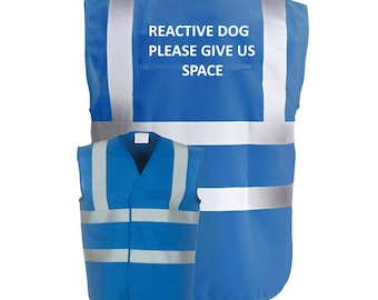 Hi Visibility Reflective Vest Printed  REACTIVE DOG 7 Colours 6 Sizes