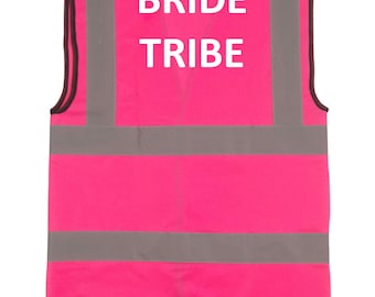 Personalised BRIDE TRIBE Pink Reflective Hi Visibility Vest 6  Sizes
