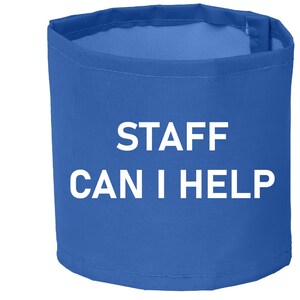Armband Printed &quot;STAFF Can I Help&quot; 4 Colours of Armband 18&quot; x 4&quot;