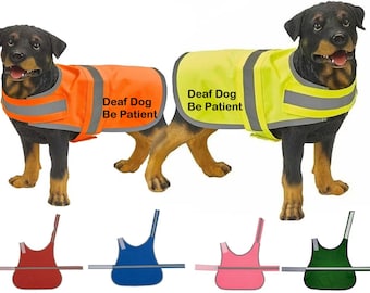 Deaf Dog Be Patient available in 3 Sizes and 6 Colours