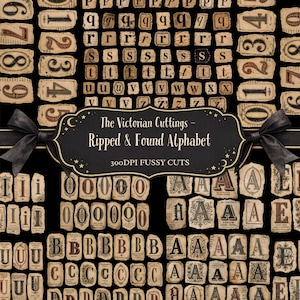 Op de afbeelding: Een digitale collectie van alfabetletters en cijfers in victoriaanse stijl op gescheurde stukjes papier tegen een zwarte achtergrond. Een centraal label leest The Victorian Cuttings - Ripped & Found Alphabet 300DPI FUSSY CUTS met zwarte linten.