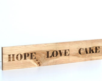 Laser Engraved "Hope Love Cake", Kitchen Decor Wooden Sign, Hope Sign, Love Sign, Kitchen Plaque, Wooden Engraved Wall Decor