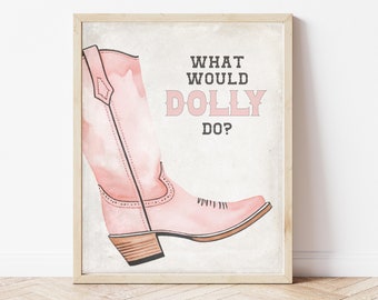 What Would Dolly Do? Art. Printable. Digital Download. 8x10
