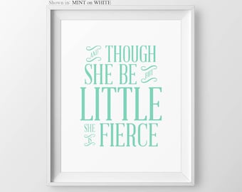 Coral Baby Girl Nursery Art Mint Nursery Print And Though She Be She Be But Little She Is Fierce Nursery Baby Shower Gift Purple Nursery