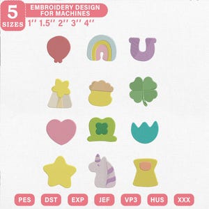 May include: A digital collection of twelve colorful embroidery designs for machines, including shapes like a balloon, rainbow, horseshoe, star, pot, clover, heart, tulip, and unicorn. Text reads 5 SIZES 1'' 1.5'' 2'' 3'' 4'' and file formats PES, DST, EXP, JEF, VP3, HUS, XXX.
