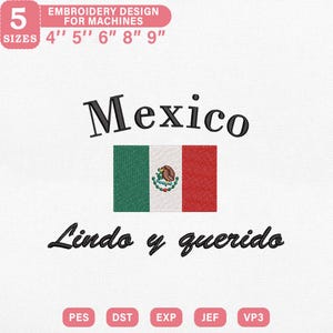 Pode incluir: Um design de bordado com a palavra "Mexico" acima da bandeira mexicana e a frase "Lindo y querido" abaixo. Disponível em 5 tamanhos: 10 cm, 13 cm, 15 cm, 20 cm e 23 cm.