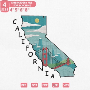 May include: An embroidery file depicting the outline of California, with the Golden Gate Bridge in red. The design includes a yellow sun, clouds, and the word "CALIFORNIA". The file sizes are 4", 5", 6", and 8".