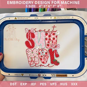 May include: An embroidery design for a machine, featuring the words "Sweet Summer Mom Time" in red and pink, decorated with strawberries and bows. The design is displayed within a blue embroidery hoop, with text indicating various sizes from 4" to 8".