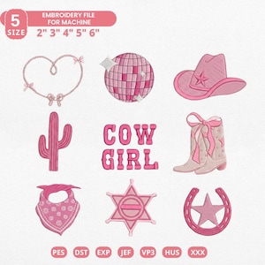 May include: A collection of pink embroidery designs, including a heart, disco ball, cowboy hat, cactus, the words "COW GIRL", cowboy boots, a bandana, a sheriff's badge, and a horseshoe. The text "EMBROIDERY FILE FOR MACHINE" and sizes 2", 3", 4", 5", and 6" are also present.
