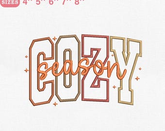 May include: An embroidery design with the word "COZY" in a collegiate font, with "season" in a script font overlaying it. The design is in shades of orange and brown, with sizes ranging from 4" to 8".