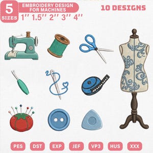 May include: An illustration of 10 embroidery designs for machines. The designs include a sewing machine, thread spool, scissors, dress form, seam ripper, needle, measuring tape, pincushion, button, and chalk. Sizes range from 2.5 cm to 10 cm.