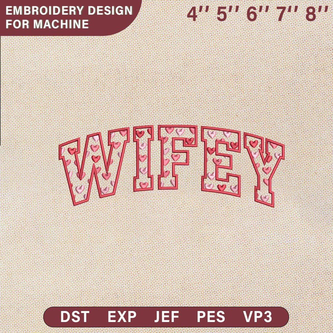 Wifey Embroidery Design, Heart Pattern Varsity Letters for Love Theme ...