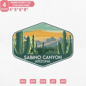 May include: An embroidered patch featuring a desert landscape with cacti and mountains under a sunset sky. The text "SABINO CANYON ARIZONA" is displayed. The patch is available in sizes 4", 5", 6", and 8".