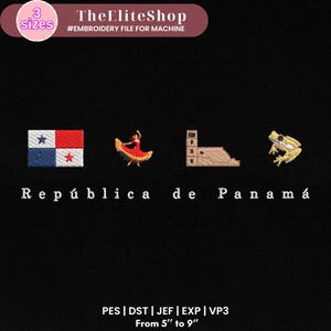 May include: Embroidered design featuring the flag of Panama, a dancer, a building, and a frog. The text "República de Panamá" is below the design. The text "PES | DST | JEF | EXP | VP3" and "From 5" to 9" are below the text.