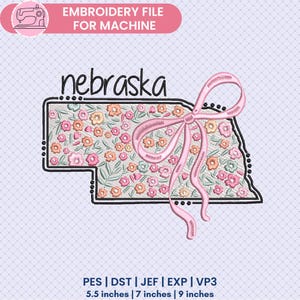 Nebraska Floral Embroidery Design, Floral Nebraska State Machine Embroidery, Girly Trendy, Instant Download, Dst,Pes,Jef,Exp,Vp3, 3 Sizes