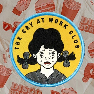 Cry At Work Club Patch