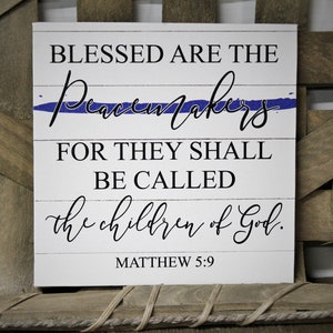 Blessed are the Peacemakers Canvas Thin Blue Line Wall Art Shelf Decor for Law Enforcement, Police Officer, Police Family Gift, Retirement