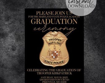 Personalized Maryland Highway Patrol Academy Graduation Invitation Template Invitation for Law Enforcement MD Trooper Printable Editable