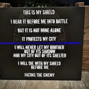 Thin Blue Line - This is My Shield quote - Law Enforcement Police Officer Deputy Sheriff Trooper Motivational Wood Sign Gift Police Wife