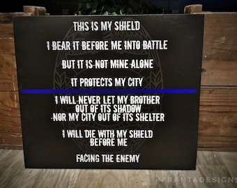 Thin Blue Line - This is My Shield quote - Law Enforcement Police Officer Deputy Sheriff Trooper Motivational Wood Sign Gift Police Wife