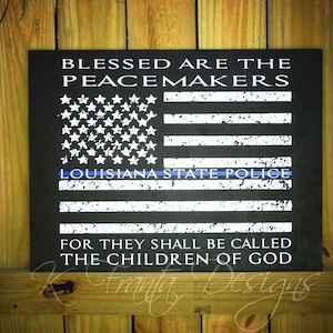Thin Blue Line American flag Blessed are the Peacemakers wood sign Police Officer, Deputy, Sheriff, Trooper Gift Matthew 5:9 Personalized