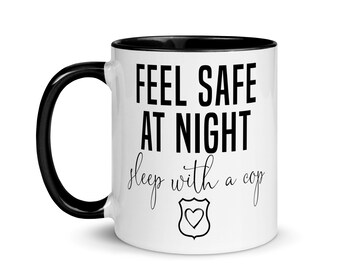 Feel Safe at Night Sleep with a Cop Coffee Mug Gift for Police Wife with Badge Shape and Heart, Police Engagement Bridal Shower Wedding Gift