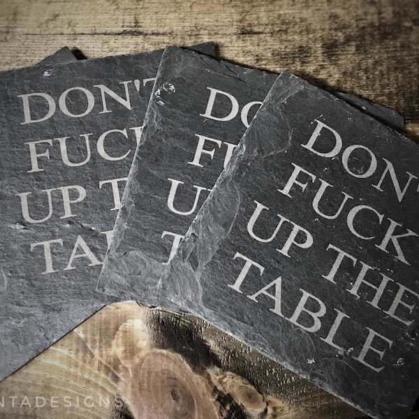 Don't Fuck Up the Table Engraved Slate Coaster Set of 4 Housewarming Barware Table Accessories Dining Kitchen Gift for Adults First Home