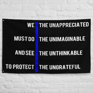 Nous, les non appréciés, devons faire la citation inimaginable Officier de police adjoint Shérif trooper Motivational Flag Sign Gift Gift