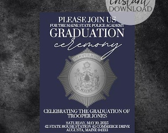 Personalized Maine Highway Patrol Academy Graduation Invitation Template Invitation for Law Enforcement Maine Trooper Printable Editable