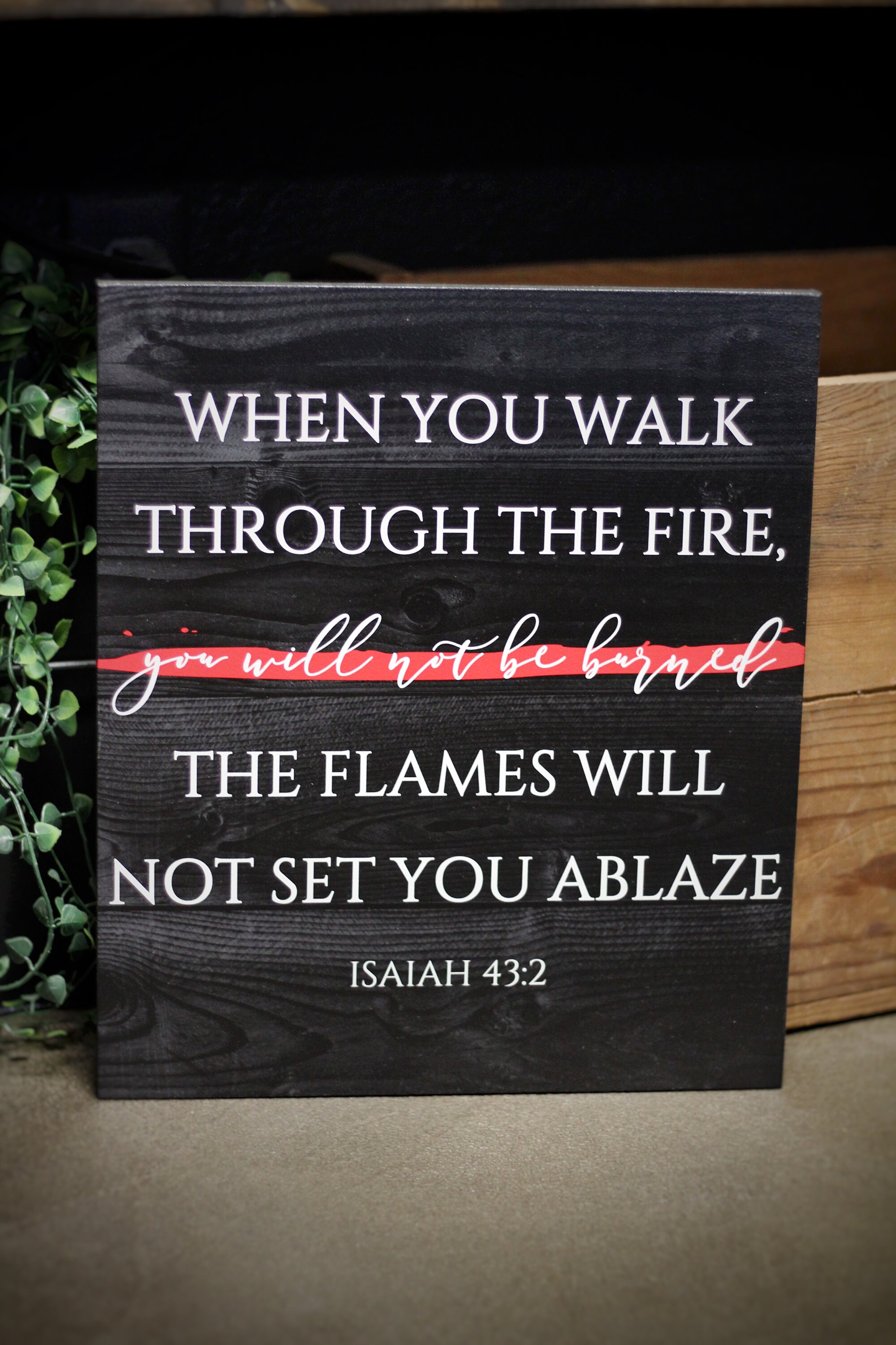 Firefighter Walk Through the Fire Thin Red Line Wood Sign Wall or Shelf ...