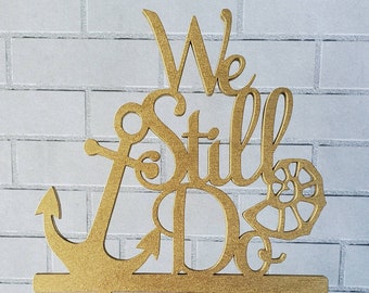 We Still Do Cake Topper: Anchor & Seashell, Anniversary Wedding
