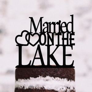 Married On The Lake Wedding Cake Topper wedding on the Lake destination wedding beach lake double heart topper with heart wedding topper cak