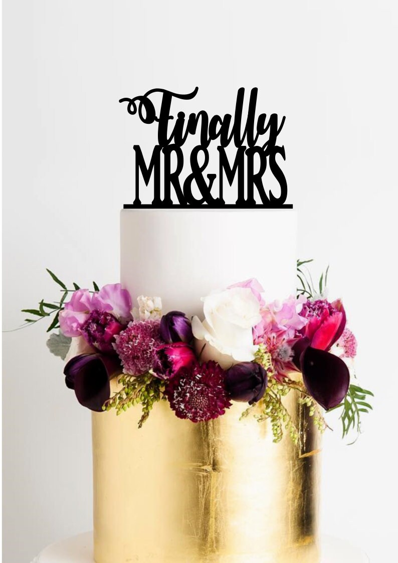 Finally Mr and Mrs Cake Topper Mr & Mrs Wedding Cake Topper Etsy