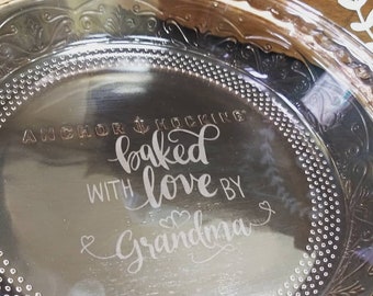 Grandmas Homemade Pie Engraved glass 9 Pie Plate