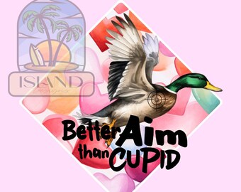 Better Aim Than Cupid_Hunting Edition